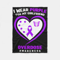 I Wear Purple For My Girlfriend Overdose Awareness