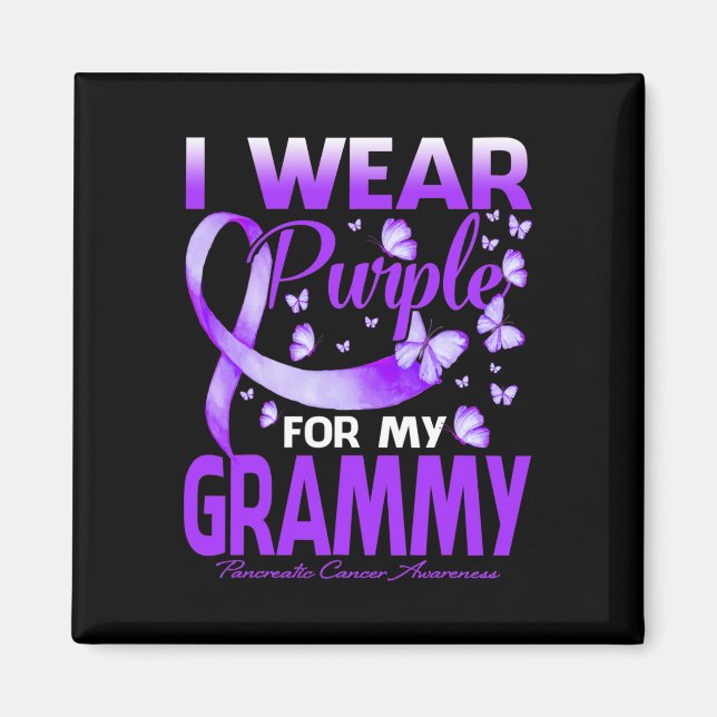 I Wear Purple For My Grammy Pancreatic Cancer Awar Magnet (Front)