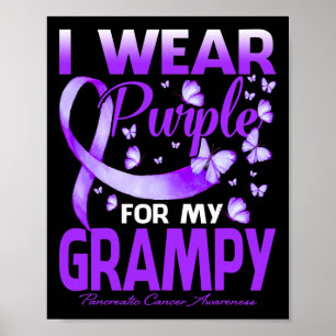 I Wear Purple For My Grampy Pancreatic Cancer Awar Poster