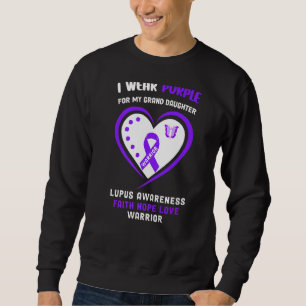 I Wear Purple For My Grand Daughter  Lupus Awarene Sweatshirt