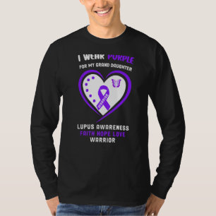 I Wear Purple For My Grand Daughter  Lupus Awarene T-Shirt