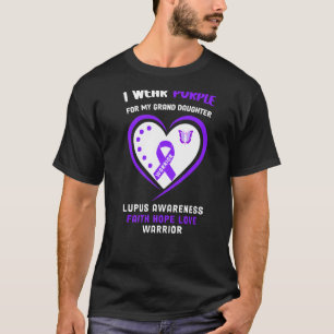 I Wear Purple For My Grand Daughter  Lupus Awarene T-Shirt