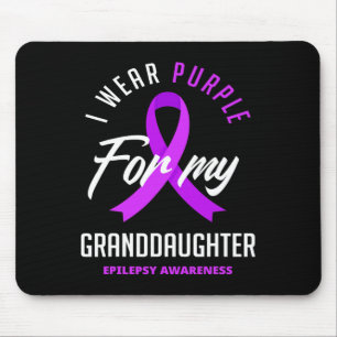 I Wear Purple For My Granddaughter Epilepsy Awaren Mouse Pad