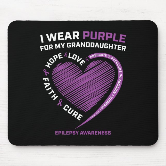 I Wear Purple For My Granddaughter Epilepsy Awaren Mouse Pad (Front)