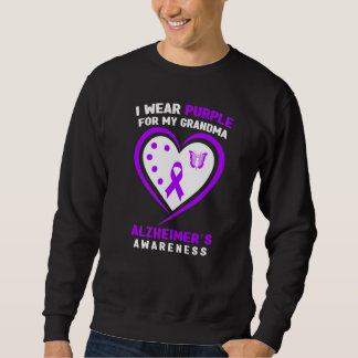 I Wear Purple For My Grandma Alzheimeru2019s Aware Sweatshirt