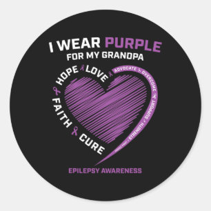 I Wear Purple For My Grandpa Epilepsy Awareness Ki Classic Round Sticker