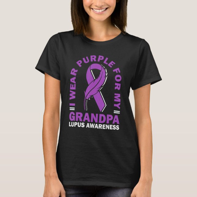 I Wear Purple For My Grandpa Lupus Awareness Warri T-Shirt (Front)