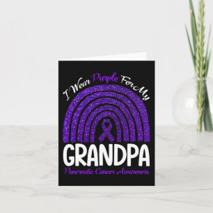 I Wear Purple For My Grandpa Pancreatic Cancer Rai Card