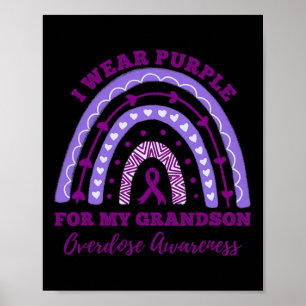 I Wear Purple For My Grandson Overdose Awareness R Poster