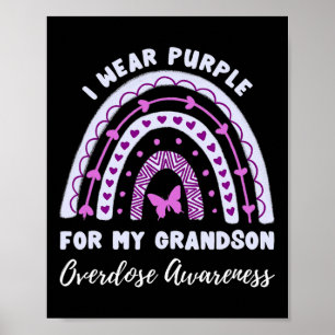 I Wear Purple For My Grandson Overdose Awareness R Poster