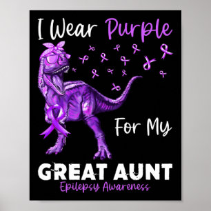 I Wear Purple For My Great Aunt Epilepsy Awareness Poster
