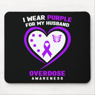 I Wear Purple For My Husband Overdose Awareness Mouse Pad