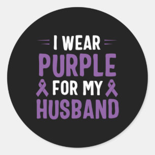 I Wear Purple For My Husband Pancreatic Cancer Awa Classic Round Sticker