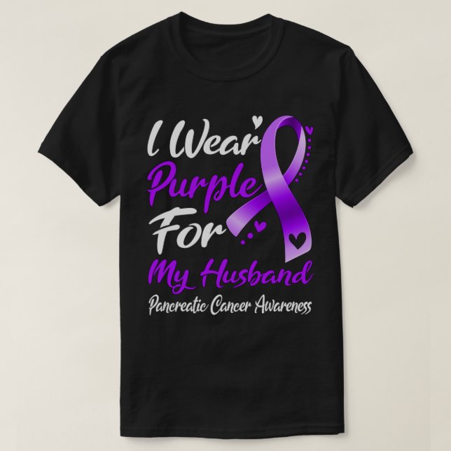 I Wear Purple For My Husband Pancreatic Cancer Awa T-Shirt (Design Front)
