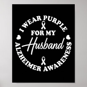 I Wear Purple For My Husbynd Heimerheimer Awarenes Poster