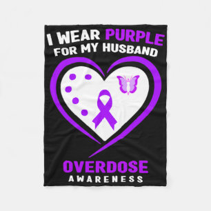 I Wear Purple For My Husnd Overdose Awareness Fleece Blanket
