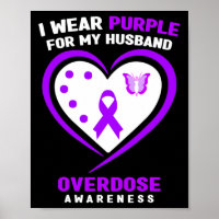 I Wear Purple For My Husnd Overdose Awareness