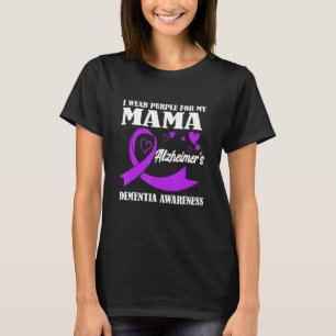 I Wear Purple For My Mom Alzheimer's Dementia Awar T-Shirt