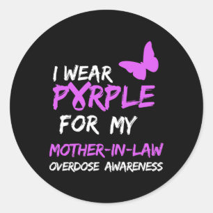 I Wear Purple For My Mother-in-law Overdose Awaren Classic Round Sticker