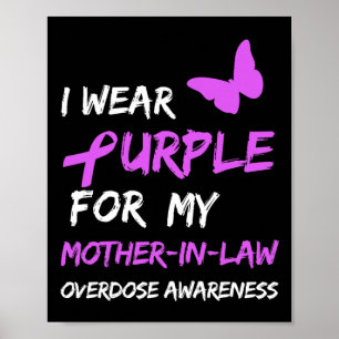 I Wear Purple For My Mother-in-law Overdose Awaren Poster