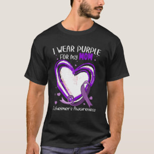 I Wear Purple For My Mum Alzheimers Awareness Cute T-Shirt