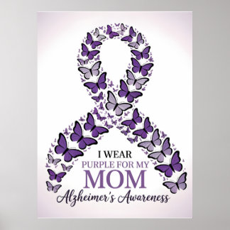 I Wear Purple for My Mum Alzheimer's Awareness Poster