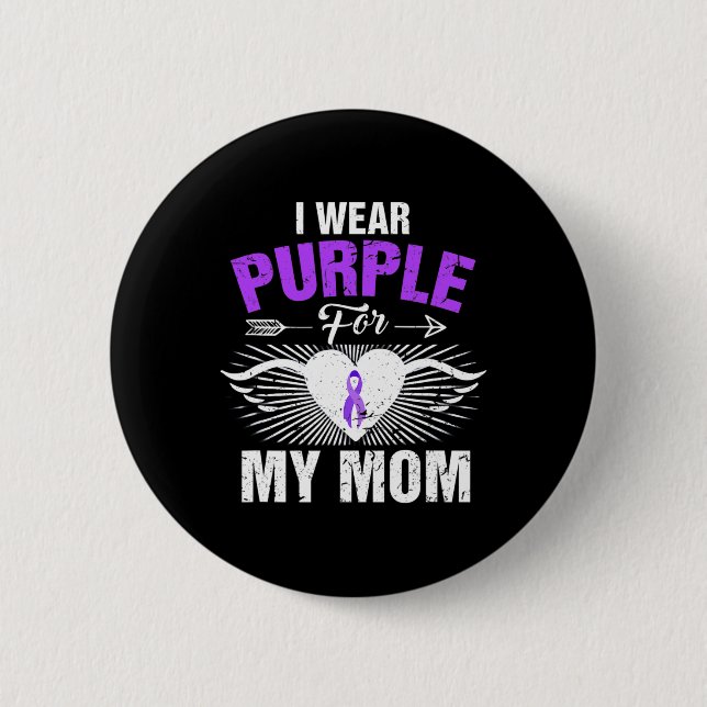 I Wear Purple For My Mum Epilepsy Awareness Costum 6 Cm Round Badge (Front)