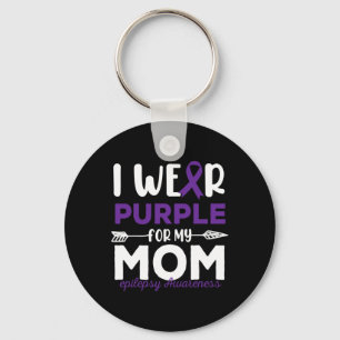 I Wear Purple for My Mum Epilepsy Awareness Quotes Key Ring