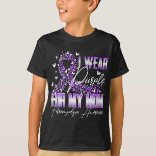 I Wear Purple For My Mum Fibromyalgia Awareness Ri T-Shirt