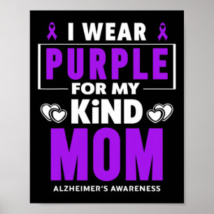 I Wear Purple For My Mum Heimerheimer Awareness 2 Poster