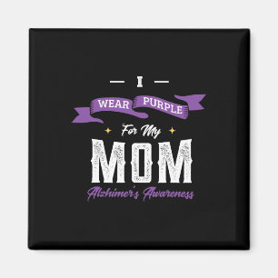 I Wear Purple For My Mum Heimerheimer's Disease He Magnet