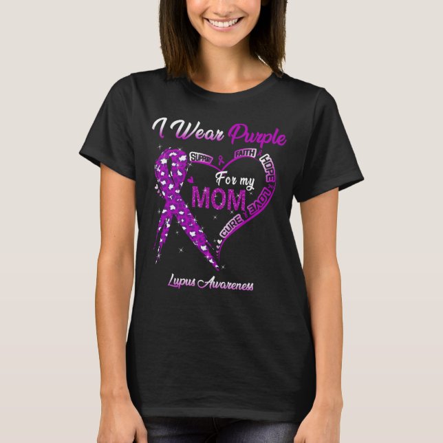 I Wear Purple For My Mum Lupus Awareness T-Shirt (Front)