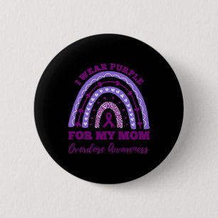 I Wear Purple For My Mum Overdose Awareness Rainbo 6 Cm Round Badge