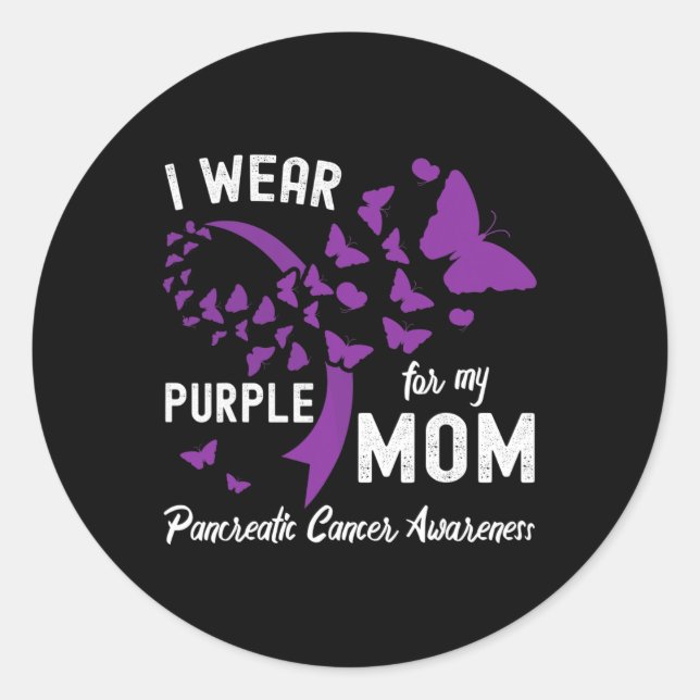 I wear Purple for my Mum Pancreatic Cancer Awarene Classic Round Sticker (Front)