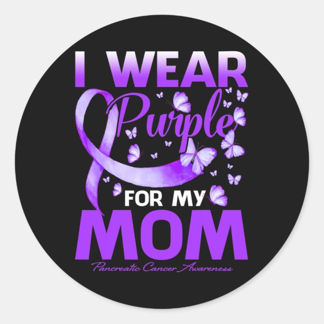 I Wear Purple For My Mum Pancreatic Cancer Awarene Classic Round Sticker (Front)