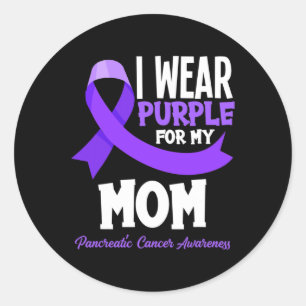 I Wear Purple For My Mum Pancreatic Cancer Awarene Classic Round Sticker