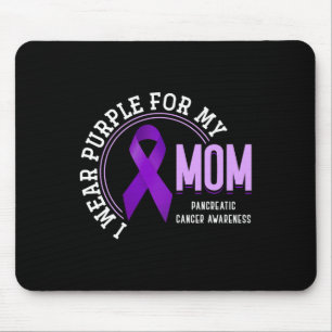 I Wear Purple For My Mum Pancreatic Cancer Awarene Mouse Pad
