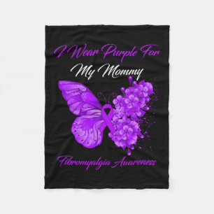 I Wear Purple For My Mummy Fibromyalgia Warrior 1 Fleece Blanket
