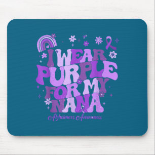 I wear purple for my nana dementia alzheimer's awa mouse pad