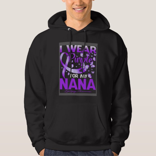 I Wear Purple For My Nana Epilepsy Awareness Hoodie (Front)