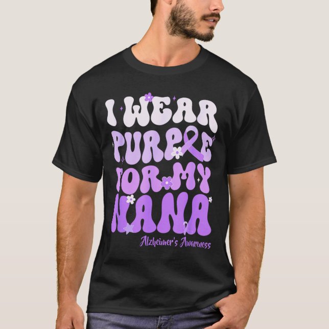 I Wear Purple For My Nana Heimers Awareness Suprt  T-Shirt (Front)