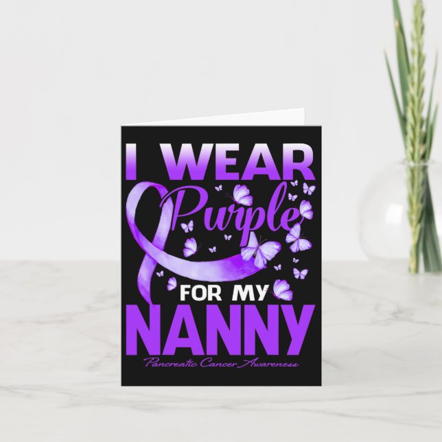 I Wear Purple For My Nanny Pancreatic Cancer Aware Card (Front)