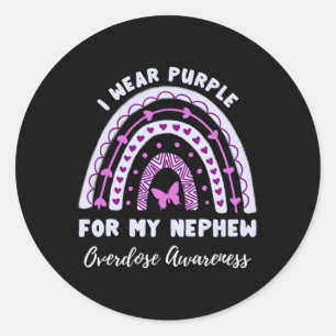 I Wear Purple For My Nephew Overdose Awareness Rai Classic Round Sticker