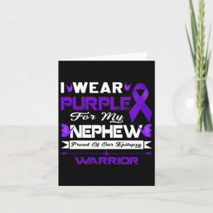 I Wear Purple For My Nephew Proud Of Our Epilepsy Card