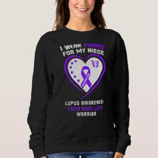 I Wear Purple For My Niece Lupus Awareness Sweatshirt