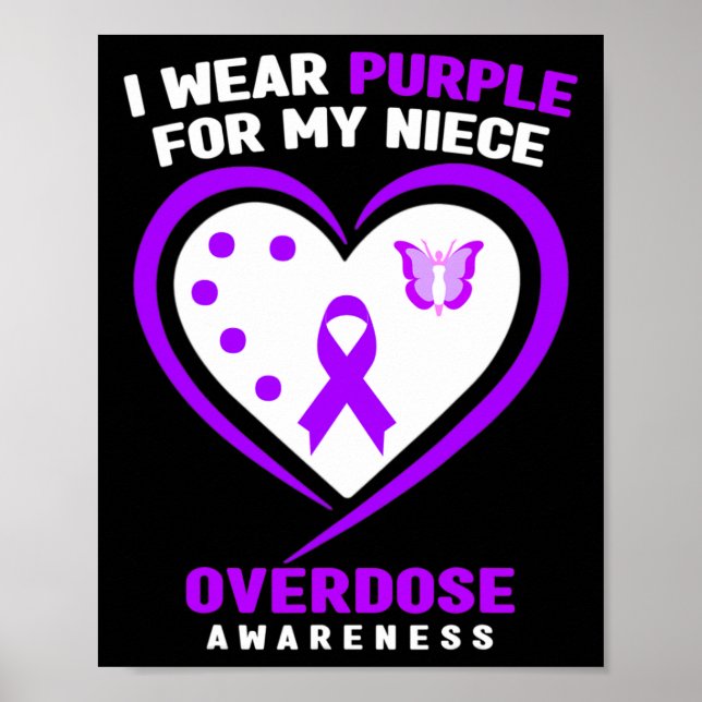 I Wear Purple For My Niece Overdose Awareness 1  Poster (Front)