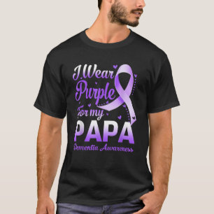 I Wear Purple For My Papa Dementia Awareness Ribbo T-Shirt