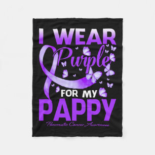 I Wear Purple For My Pappy Pancreatic Cancer Aware Fleece Blanket