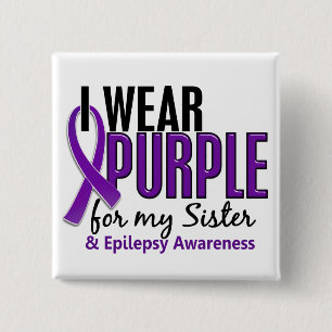 I Wear Purple For My Sister 10 Epilepsy 15 Cm Square Badge