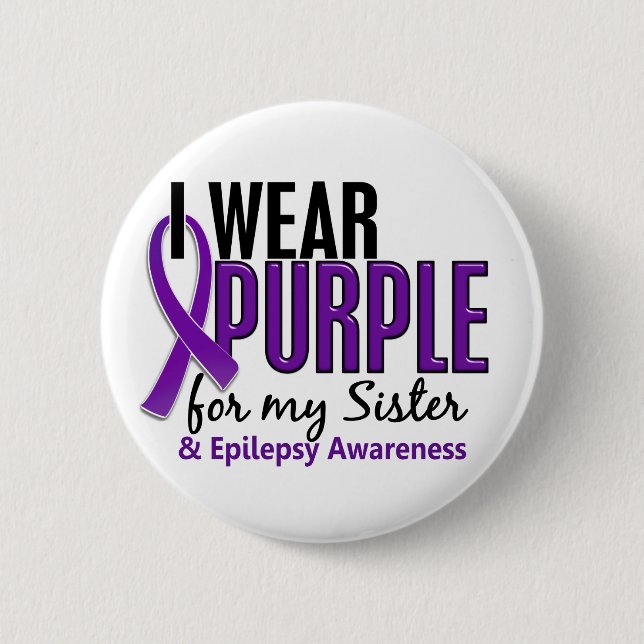 I Wear Purple For My Sister 10 Epilepsy 6 Cm Round Badge (Front)